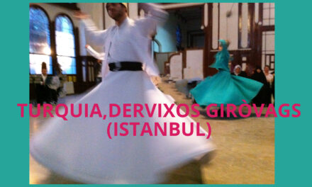 TURQUIA: DERVIXOS GIRÒVAGS (ISTANBUL)